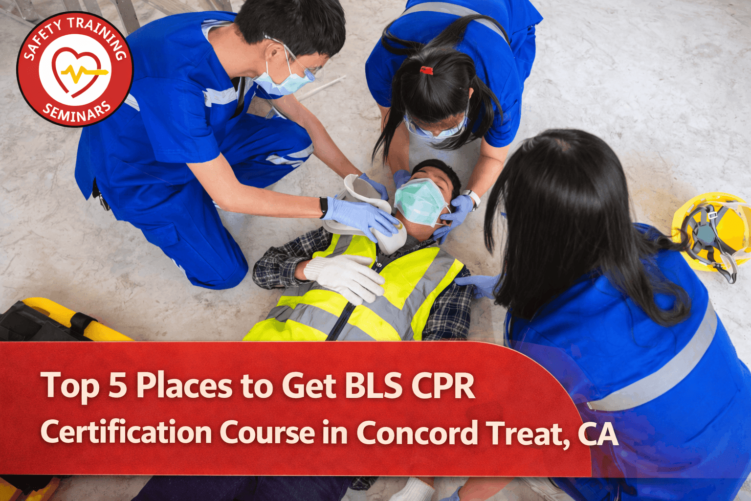 Top 5 Places to Find BLS CPR Certification in Concord